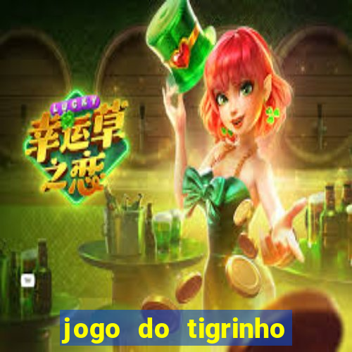 jogo do tigrinho na casa chinesa